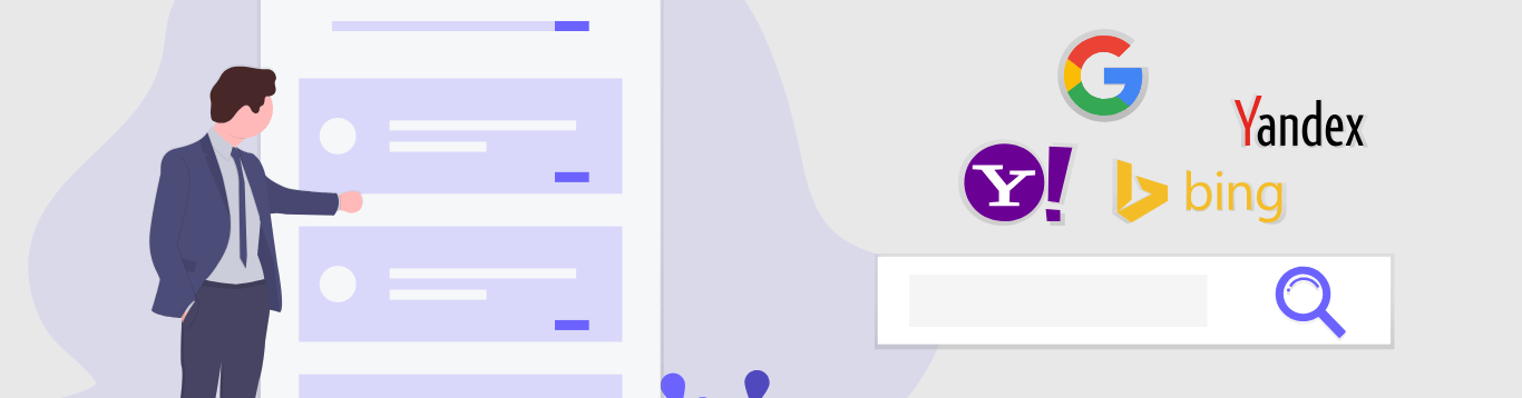Illustração com fundo cinza no lado esquerdo um homem apontando para alguns retângulos na página simulando resultados de uma pesquisa, no lado direito as logos das 4 mais importantes empresas de busca, Google, Yandex, Yahoo e bing, abaixo delas uma caixa de pesquisa.